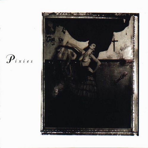 1988 : PIXIES - Surfer Rosa And Come On Pilgrim